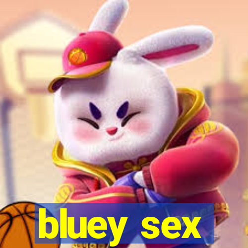 bluey sex